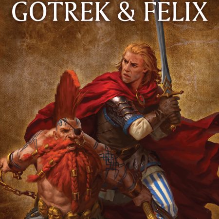 Gotrek & Felix: The first Omnibus