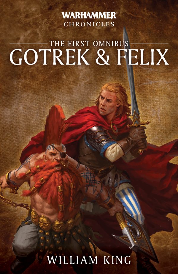 Gotrek & Felix: Vol-1-Omnibus Gotrek & Felix: The first Omnibus