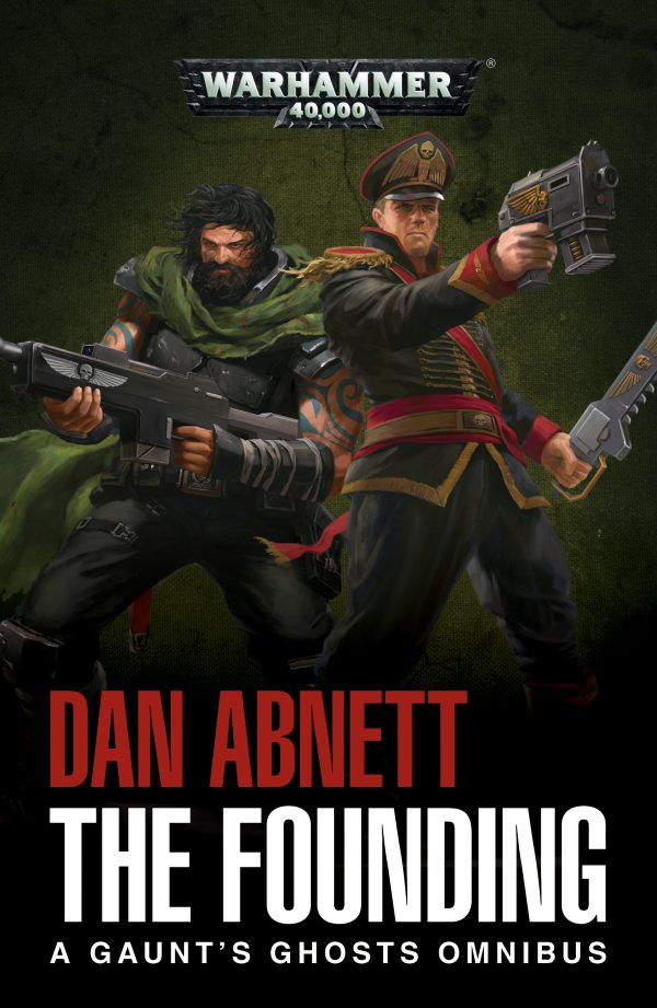 Gaunt’s Ghost: The Founding (Omnibus)